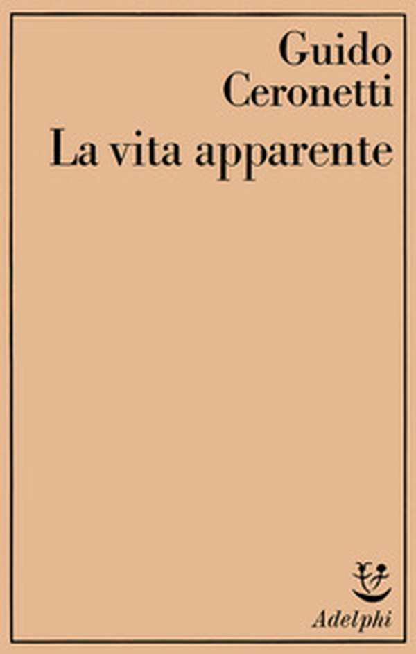 La vita apparente - Librerie.coop La vita apparente - Librerie.coop