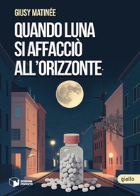 Quando Luna si affacciò all'orizzonte - Librerie.coop Quando Luna si affacciò all'orizzonte - Librerie.coop