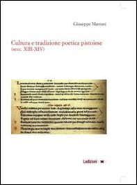 Cultura e tradizione poetica pistoiese (secc. XIII-XIV) - Librerie.coop