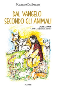 Dal Vangelo secondo gli animali - Librerie.coop