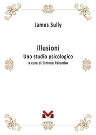Illusioni. Uno studio psicologico - Librerie.coop