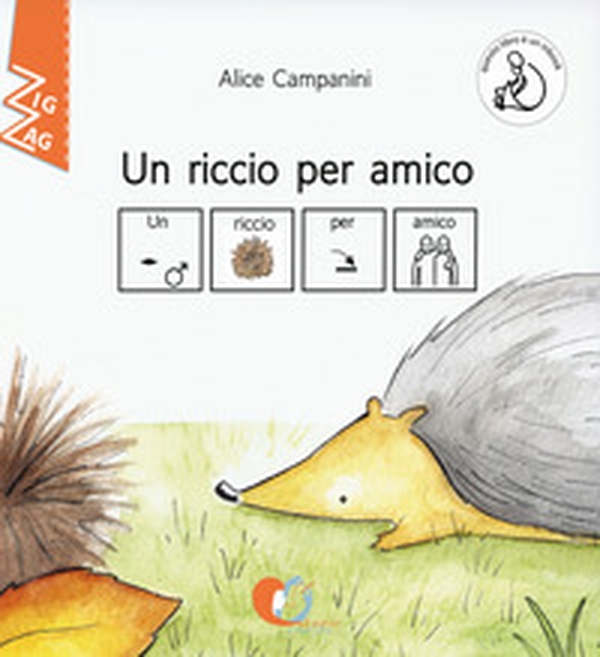 Un riccio per amico. InBook. Ediz. CAA - Librerie.coop Un riccio per amico. InBook. Ediz. CAA - Librerie.coop