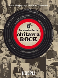 La storia della chitarra rock - Librerie.coop La storia della chitarra rock - Librerie.coop