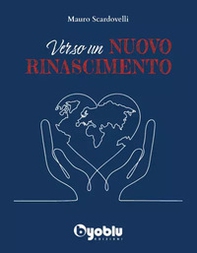 Verso un nuovo rinascimento - Librerie.coop Verso un nuovo rinascimento - Librerie.coop