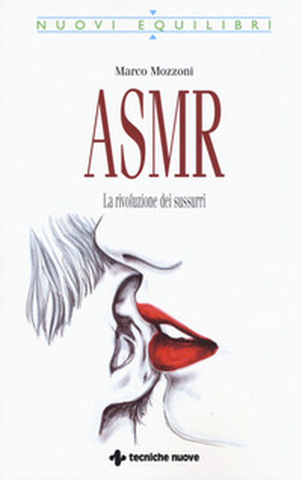 ASMR. La rivoluzione dei sussurri - Librerie.coop ASMR. La rivoluzione dei sussurri - Librerie.coop