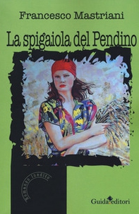 La spigaiola del pendino - Librerie.coop