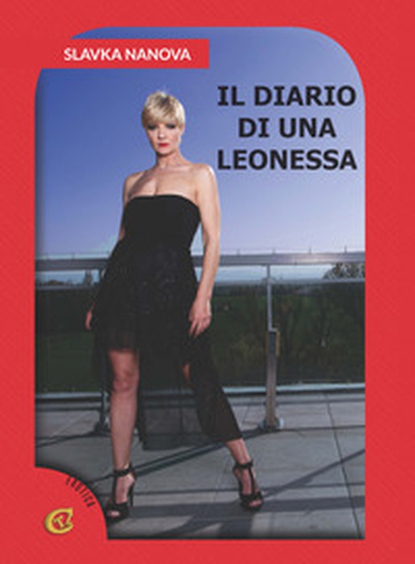 Il diario di una leonessa - Librerie.coop Il diario di una leonessa - Librerie.coop