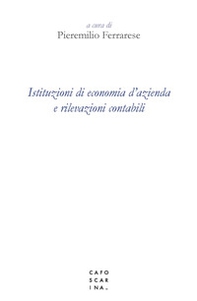Istituzioni di economia d'azienda e rilevazioni contabili - Librerie.coop