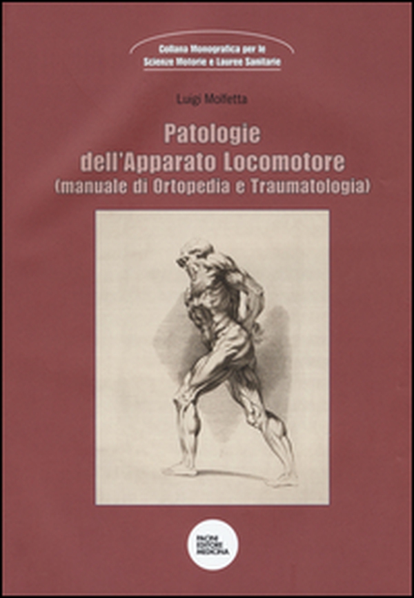 Patologie dell'apparato locomotore (manuale di ortopedia e traumatologia) - Librerie.coop Patologie dell'apparato locomotore (manuale di ortopedia e traumatologia) - Librerie.coop