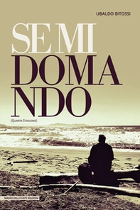 Se mi domando. Quarta stagione - Librerie.coop