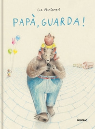 Papà, guarda! - Librerie.coop