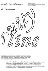 Borderline modernity. Ediz. italiana e inglese - Librerie.coop