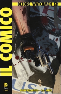 Il comico. Before watchmen - Librerie.coop