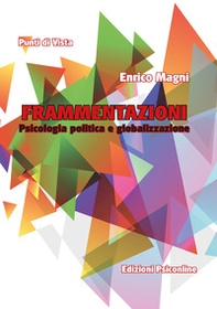 Frammentazioni. Psicologia politica e globalizzazione - Librerie.coop