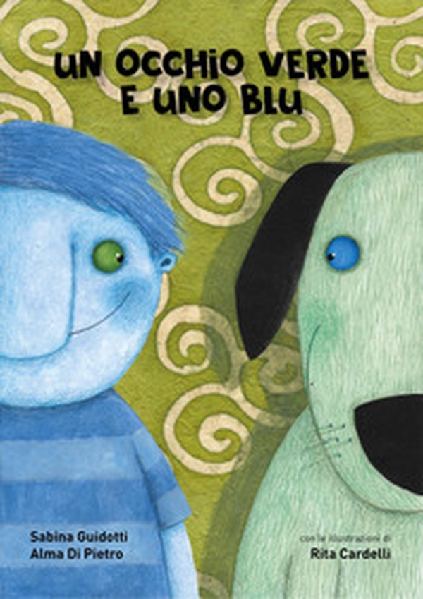 Un occhio verde e uno blu - Librerie.coop Un occhio verde e uno blu - Librerie.coop