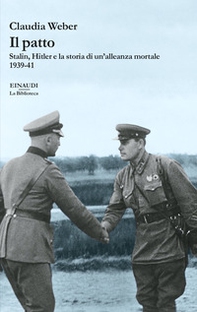 Il patto. Stalin, Hitler e la storia di un'alleanza mortale 1939-41 - Librerie.coop
