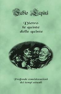 Dietro le quinte delle quinte. Raccolta di scritti 2020-2022 - Librerie.coop