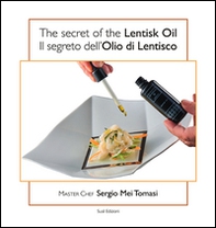 The secret of the lentisk oil-Il segreto dell'olio di lentisco - Librerie.coop