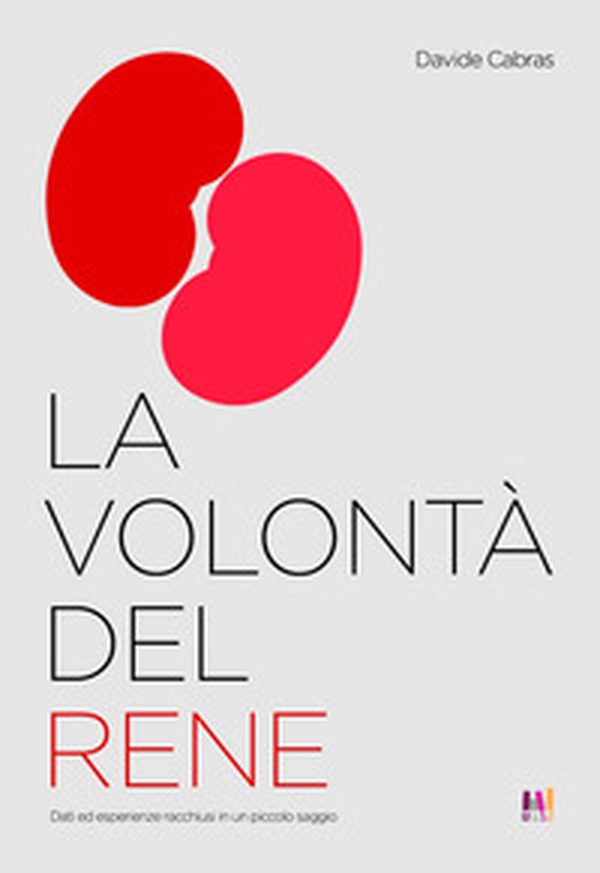 La volontà del rene - Librerie.coop