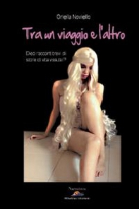 Tra un viaggio e l'altro - Librerie.coop