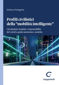 Profili civilistici della "mobilità intelligente" - e-Book - Librerie.coop Profili civilistici della "mobilità intelligente" - e-Book - Librerie.coop