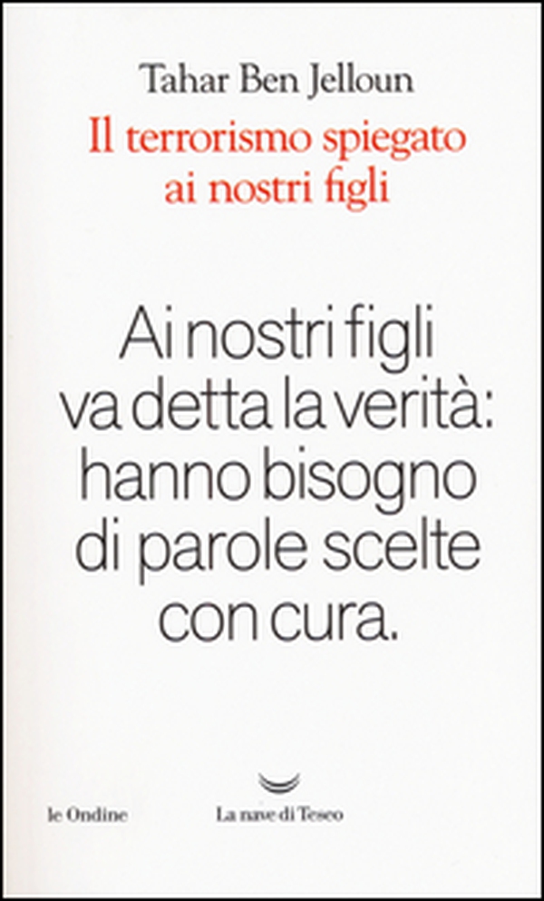 Il terrorismo spiegato ai nostri figli - Librerie.coop Il terrorismo spiegato ai nostri figli - Librerie.coop