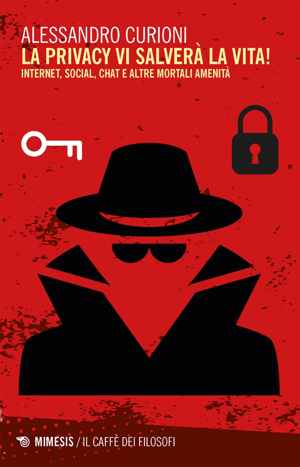 La privacy vi salverà la vita! - Librerie.coop La privacy vi salverà la vita! - Librerie.coop