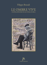 Le ombre vive. I soprannomi di Licodia Eubea - Librerie.coop