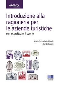 Introduzione alla ragioneria per le aziende turistiche. Con esercitazioni svolte - Librerie.coop