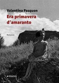 Era primavera d'amaranto - Librerie.coop