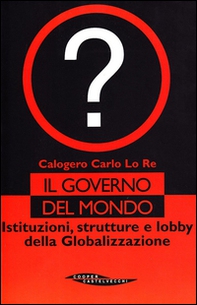 Il governo del mondo - Librerie.coop