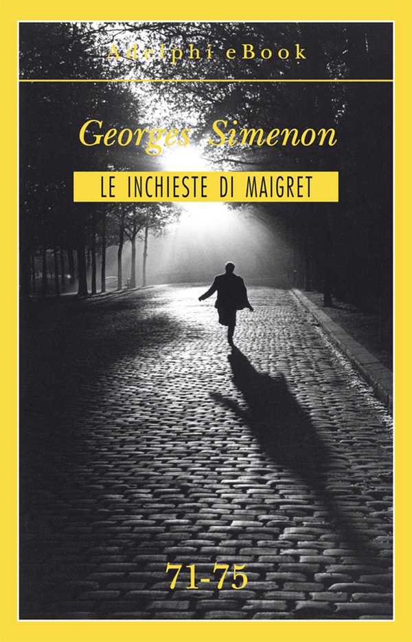 Le inchieste di Maigret 71-75 - Librerie.coop Le inchieste di Maigret 71-75 - Librerie.coop