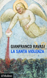 La santa violenza - Librerie.coop