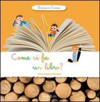 Come si fa un libro? Scopriamo insieme - Librerie.coop Come si fa un libro? Scopriamo insieme - Librerie.coop