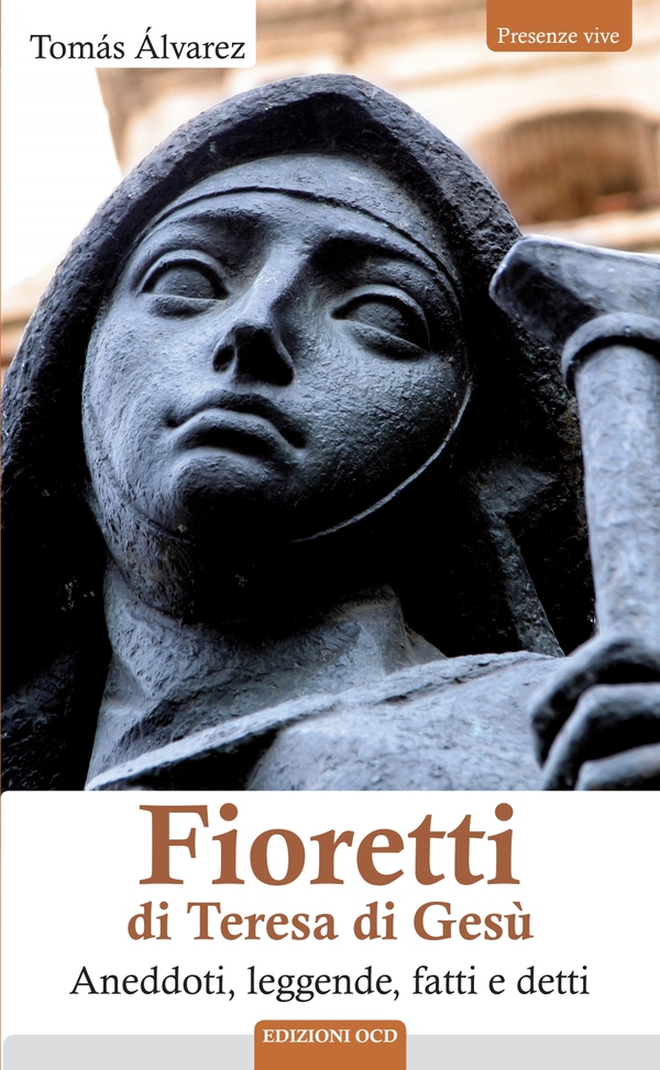 Fioretti di Teresa di Gesù - Librerie.coop Fioretti di Teresa di Gesù - Librerie.coop
