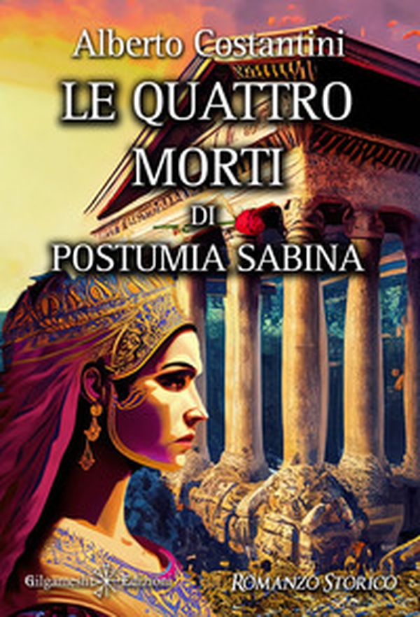 Le quattro morti di Postumia Sabina - Librerie.coop Le quattro morti di Postumia Sabina - Librerie.coop