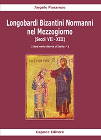 Longobardi Bizantini Normanni nel Mezzogiorno (Secoli VII-XIII) - Librerie.coop Longobardi Bizantini Normanni nel Mezzogiorno (Secoli VII-XIII) - Librerie.coop