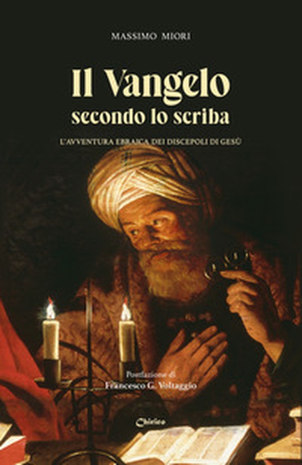 Il Vangelo secondo lo scriba. L'avventura ebraica dei discepoli di Gesù - Librerie.coop