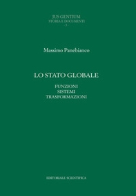 Lo stato globale. Funzioni sistemi trasformazioni - Librerie.coop Lo stato globale. Funzioni sistemi trasformazioni - Librerie.coop