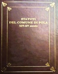 Statuti del comune di Pola XIV-XV - Librerie.coop
