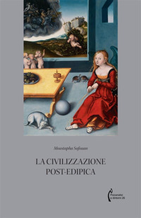 La civilizzazione post-edipica - Librerie.coop La civilizzazione post-edipica - Librerie.coop
