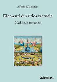 Elementi di critica testuale. Medioevo romanzo - Librerie.coop