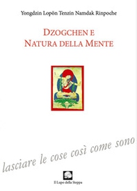 Dzogchen e natura della mente - Librerie.coop