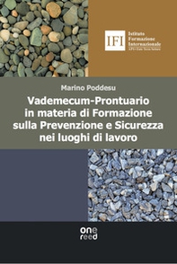 Vademecum-prontuario in materia di formazione sulla prevenzione e sicurezza nei luoghi di lavoro - Librerie.coop