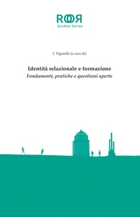 Identità relazionale e formazione - Librerie.coop Identità relazionale e formazione - Librerie.coop
