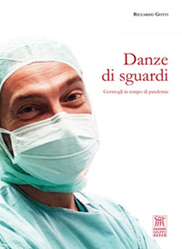 Danze di sguardi. Germogli in tempo di pandemia - Librerie.coop Danze di sguardi. Germogli in tempo di pandemia - Librerie.coop