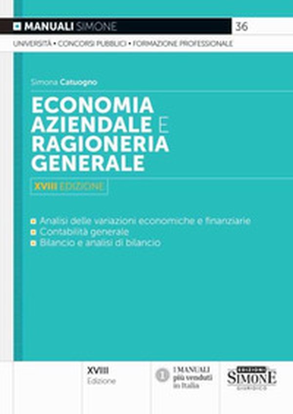 Economia aziendale e ragioneria generale. Analisi delle variazioni economiche e finanziarie, contabilità generale, bilancio e analisi di bilancio - Librerie.coop Economia aziendale e ragioneria generale. Analisi delle variazioni economiche e finanziarie, contabilità generale, bilancio e analisi di bilancio - Librerie.coop