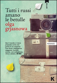 Tutti i russi amano le betulle - Librerie.coop