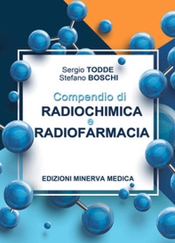 Compendio di radiochimica e radiofarmacia - Librerie.coop