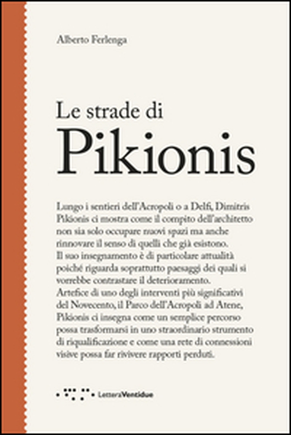 Le strade di Pikionis - Librerie.coop Le strade di Pikionis - Librerie.coop